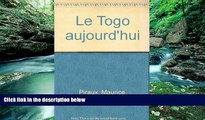 Big Deals  Le Togo aujourd hui (French Edition)  Full Read Best Seller