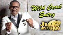 Dwayne Bravo Enters As Wild Card Entry | Jhalak Dikhhla Jaa Season 9