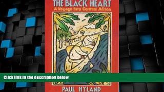 Big Deals  The Black Heart: A Voyage into Central Africa (Armchair Traveller Series)  Best Seller