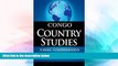 Must Have PDF  DEMOCRATIC REPUBLIC OF THE CONGO Country Studies: A brief, comprehensive study of