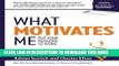[PDF] What Motivates Me: Put Your Passions to Work Popular Online