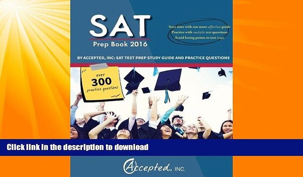 FAVORITE BOOK SAT Prep Book 2016 by Accepted, Inc: SAT Test Prep Study Guide and Practice
