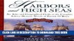 New Book Harbors and High Seas, 3rd Edition : An Atlas and Geographical Guide to the Complete