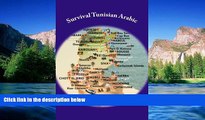 Must Have PDF  Survival Tunisian Arabic: A Phrasebook To Get Around in Tunisia  Full Read Most