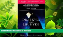 READ BOOK  Dr. Jekyll and Mr. Hyde: A Kaplan SAT Score-Raising Classic (Kaplan Test Prep)  PDF