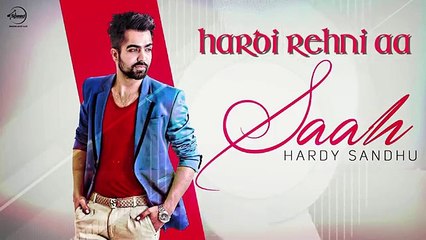 Saah (Lyrical Video) - Hardy Sandhu - Punjabi Song Collection -