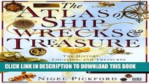 New Book The Atlas of Shipwrecks   Treasure: The History, Location, and Treasures of Ships Lost at