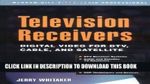Collection Book Television Receivers: Digital Video for DTV, Cable, and Satellite