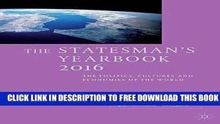 [PDF] The Statesman s Yearbook 2016: The Politics, Cultures and Economies of the World Popular