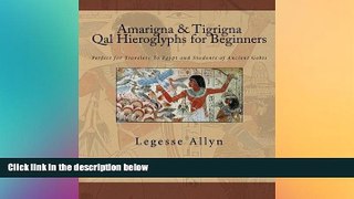 Big Deals  Amarigna   Tigrigna Qal Hieroglyphs for Beginners: Perfect for Travelers To Egypt and