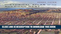 Collection Book Historical Atlas of the American West: With Original Maps