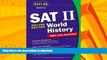 READ BOOK  Kaplan SAT II: World History 2004-2005 (Kaplan SAT Subject Tests: World History) FULL