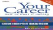 New Book Your Career: How to Make it Happen (with CD-ROM)