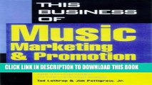Collection Book This Business of Music Marketing and Promotion (This Business of Music:
