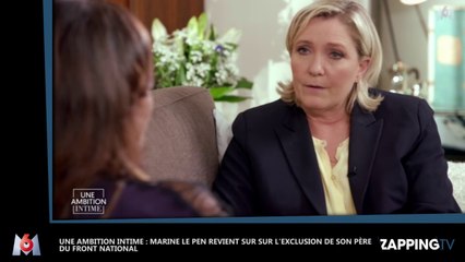 Une ambition intime – Marine Le Pen revient sur l’exclusion de son père du Front National
