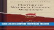 [PDF] History of Waupaca County, Wisconsin (Classic Reprint) Full Colection