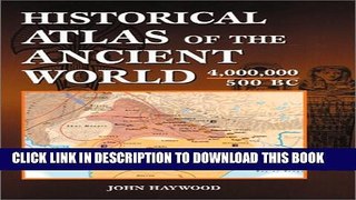 New Book Historical Atlas of the Ancient World 4,000,000 - 500 BC