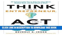[PDF] Think Like an Entrepreneur, Act Like a CEO: 50 Indispensable Tips to Help You Stay Afloat,