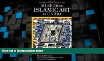 Must Have PDF  The Illustrated Guide to the Museum of Islamic Art in Cairo  Best Seller Books Most