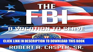 New Book The FBI, a Vocation to Serve