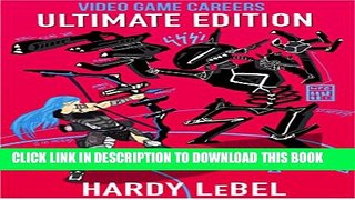 New Book Ultimate Edition (Video Game Careers Book 4)