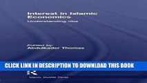 [Read PDF] Interest in Islamic Economics: Understanding Riba (Routledge Islamic Studies) Ebook