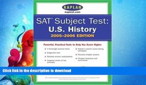 FAVORITE BOOK  SAT Subject Tests: U.S. History 2005-2006 (Kaplan Sat Subject Tests Us History)