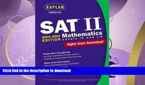 READ  Kaplan SAT II: Mathematics Levels IC   IIC 2004-2005 (Kaplan SAT Subject Tests: Mathematics