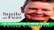 [Read PDF] Smile at Fear: A Retreat with Pema Chodron on Discovering Your Radiant Self-Confidence