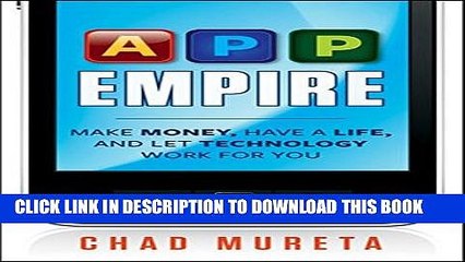 [PDF] App Empire: Make Money, Have a Life, and Let Technology Work for You Full Online