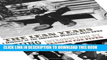 [PDF] The Lean Years: A History of the American Worker, 1920-1933 Full Online