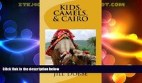 Must Have PDF  Kids, Camels,   Cairo  Best Seller Books Best Seller
