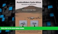Big Deals  RusticoRiders Cycle Africa: From Cairo to Cape Town  Best Seller Books Best Seller