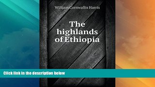 Big Deals  The highlands of Ethiopia  Best Seller Books Most Wanted