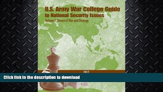 READ  U.S. Army War College Guide to National Security Issues- Volume I: Theory of War and