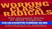 [PDF] Working Class Radicals: The Socialist Party in West Virginia, 1898-1920 Popular Collection
