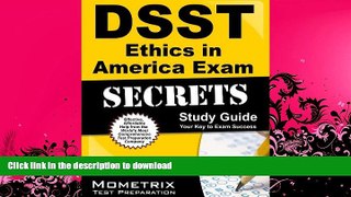 READ BOOK  DSST Ethics in America Exam Secrets Study Guide: DSST Test Review for the Dantes