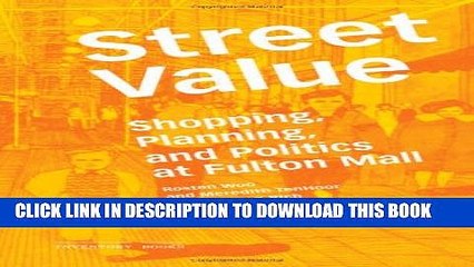 [PDF] Street Value: Shopping, Planning, and Politics at Fulton Mall (Inventory Books) Full Colection