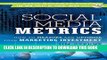 [PDF] Social Media Metrics: How to Measure and Optimize Your Marketing Investment Popular Colection