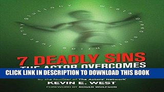 [PDF] 7 Deadly Sins - The Actor Overcomes: Business of Acting Insight By the Founder of the