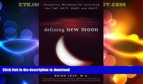 READ BOOK  Defining New Moon: Vocabulary Workbook for Unlocking the SAT, ACT, GED, and SSAT