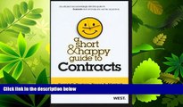 complete  A Short and Happy Guide to Contracts (Short and Happy Series)