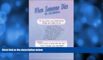 GET PDF  When Someone Dies in Florida: All the Legal and Practical Things You Need to Do When