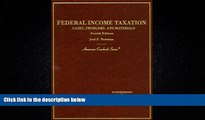 read here  Federal Income Taxation: Cases, Problems and Materials (American Casebook Series)