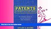 complete  Patents Demystified: An Insider s Guide to Protecting Ideas and Inventions