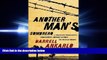 complete  Another Man s Sombrero: A Conservative Broadcaster s Undercover Journey Across the