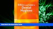 FULL ONLINE  Ethics and Law in Dental Hygiene, 2e