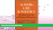 complete  Slavery, Law, and Politics: The Dred Scott Case in Historical Perspective (Galaxy Books)