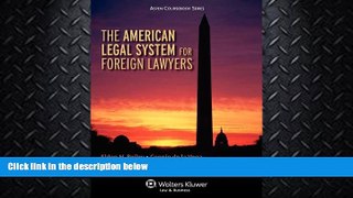 read here  The American Legal System for Foreign Lawyers (Aspen Coursebook Series)