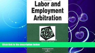 complete  Labor and Employment Arbitration in a Nutshell